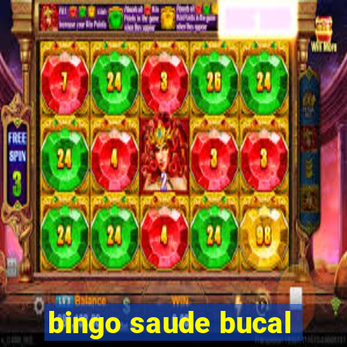 bingo saude bucal